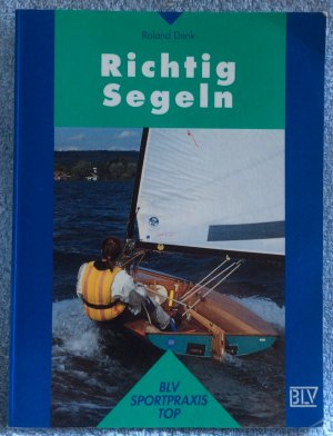 Richtig segeln • BLV Sportpraxis Top