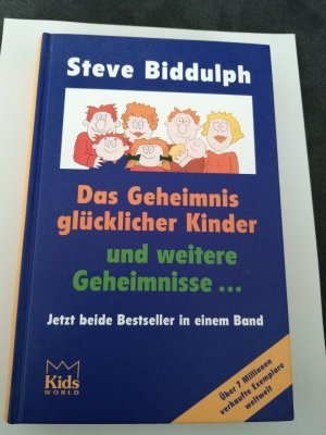 gebrauchtes Buch – Steve Biddulph – Das Geheimnis glücklicher Kinder