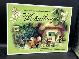 Wichtelhausen (Reihe: Mein Vorlese- und Ausmalbuch)