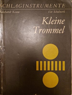 gebrauchtes Buch – Eckehardt Keune – Schlaginstrumente Teil 1, Kleine Trommel