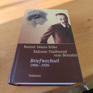 gebrauchtes Buch – Rilke, Rainer Maria – Rainer Maria Rilke - Sidonie Nadherny von Borutin: Briefwechsel - 1906 - 1926