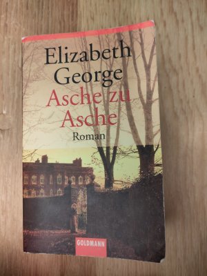 gebrauchtes Buch – Elizabeth George – Asche zu Asche - Roman