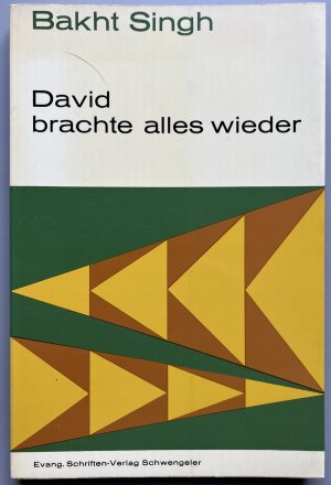 David brachte alles wieder