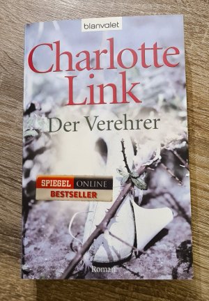 gebrauchtes Buch – Charlotte Link – Der Verehrer