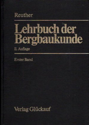 Lehrbuch der Bergbaukunde