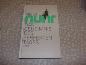 gebrauchtes Buch – Dieter Nuhr – Das Geheimnis des perfekten Tages