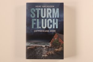 gebrauchtes Buch – Hoorn, Heike van – STURMFLUCH. Ostfriesland-Krimi