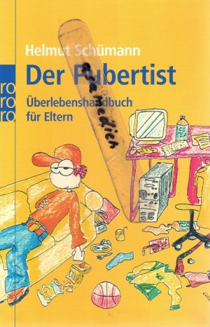 gebrauchtes Buch – Helmut Schümann – Der Pubertist - Überlebenshandbuch für Eltern