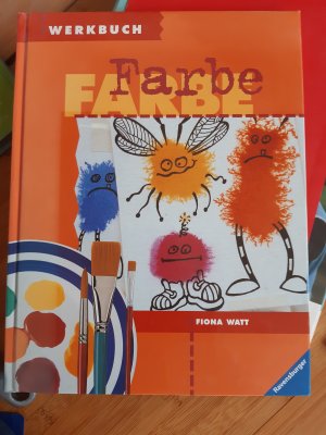 gebrauchtes Buch – Fiona Watt – Werkbuch Farbe