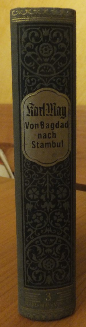 gebrauchtes Buch – Karl May – Von Bagdad nach Stambul - Gesammelte Werke – Band 3 (1605. Tausend)