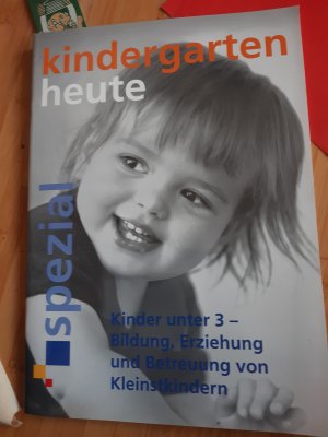 gebrauchtes Buch – Gabriele Haug-Schnabel – Kindergarten heute Kinder unter 3 -bildung, erziehung und betreuung von kleinstkindern