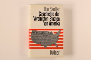 gebrauchtes Buch – Udo Sautter – GESCHICHTE DER VEREINIGTEN STAATEN VON AMERIKA.