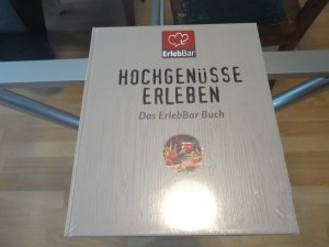 gebrauchtes Buch – Gerhard Besler Nils Walbrecht – Hochgenüsse erleben Nils kocht! hochgenüsse erleben Das ErlebBar Buch - Exquisite Rezepte