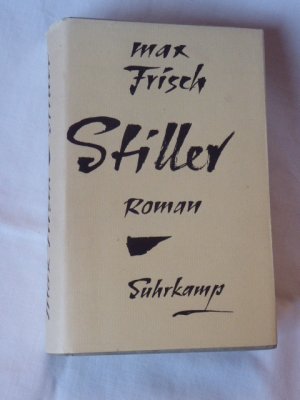 Stiller. Erstausgabe Suhrkamp 1954. Schutzumschlag. SIGNIERT / WIDMUNG