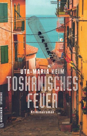 gebrauchtes Buch – Uta-Maria Heim – Toskanisches Feuer