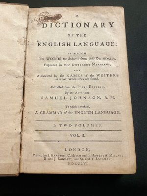 A Dictionary of the English Language in which the Words are deduced from their Originals, explained in their Different Meanings, and Authorized by the […]