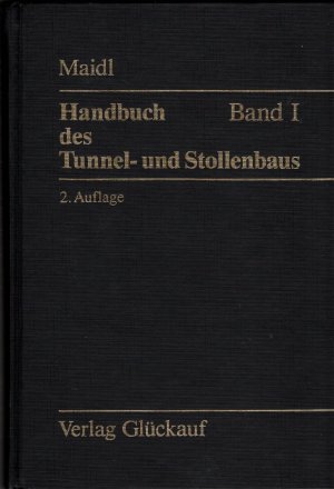 Handbuch des Tunnel- und Stollenbaus Band I