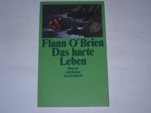 gebrauchtes Buch – O'Brien, Flann – Das harte Leben . Roman