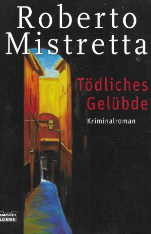 gebrauchtes Buch – Roberto Mistretta – Tödliches Gelübde - Roman