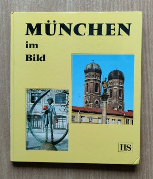 gebrauchtes Buch – Marion Schmid – München im Bild