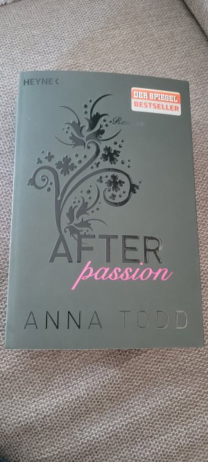 gebrauchtes Buch – Anna Todd – After passion - AFTER 1 - Roman