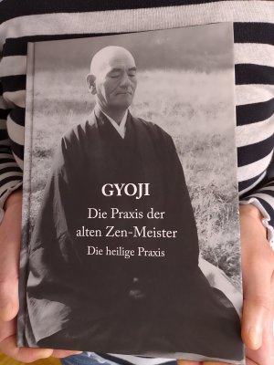 Gyoji – Die Praxis der alten Zen-Meister. Die heilige Praxis. kommentiert von Taisen Deshimaru