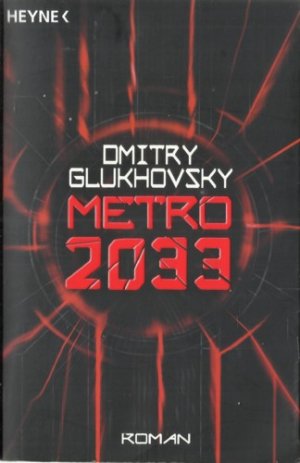 gebrauchtes Buch – Dmitry Glukhovsky – Metro 2033