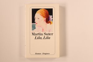 gebrauchtes Buch – Martin Suter – LILA, LILA. Roman