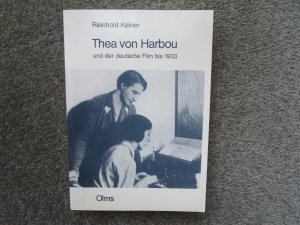 Thea von Harbou und der deutsche Film bis 1933