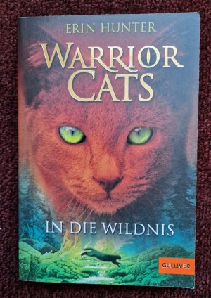 gebrauchtes Buch – Erin Hunter – Warrior cats: Band 1., In die Wildnis