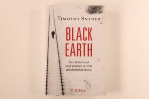 gebrauchtes Buch – Timothy Snyder – BLACK EARTH. der Holocaust und warum er sich wiederholen kann