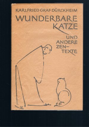 Wunderbare Katze und andere Zen-Texte