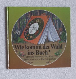 Wie kommt der Wald ins Buch ?