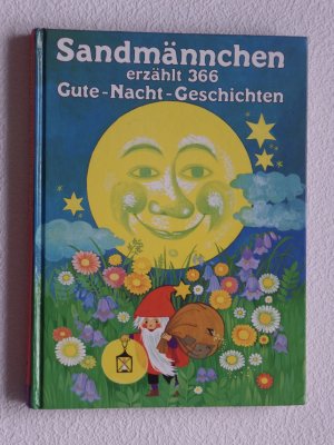 Sandmännchen erzählt 366 Gute-Nacht-Geschichten mit Illustrationen