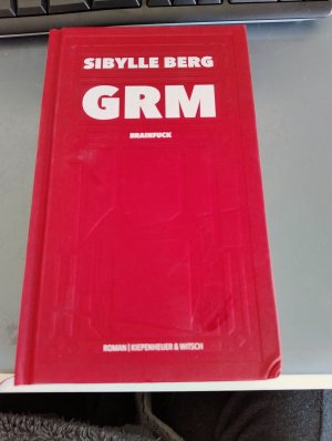 gebrauchtes Buch – Sibylle Berg – GRM - Brainfuck. Roman