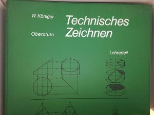 Technisches Zeichnen Oberstufe Lehrerteil