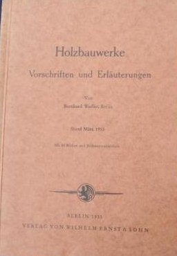 Holzbauwerke. Vorschriften und Erläuterungen