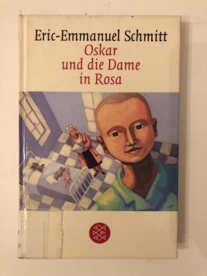 gebrauchtes Buch – Eric-Emmanuel Schmitt – Oskar und die Dame in Rosa