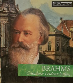 gebrauchter Tonträger – Johannes Brahms – BRAHMS Grandiose Leidenschaften