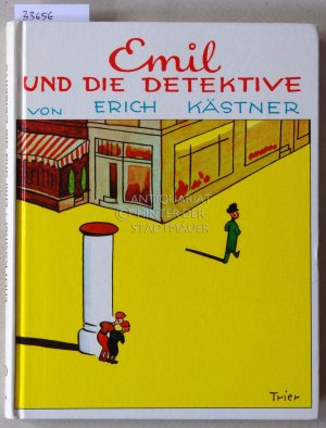 gebrauchtes Buch – Erich Kästner – Emil und die Detektive. Ill. v. Walter Trier.