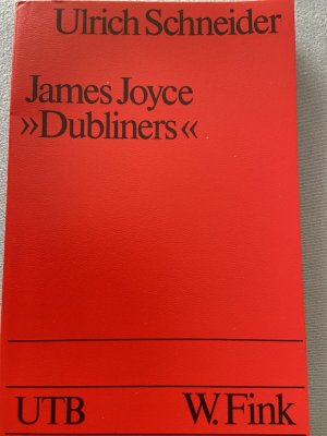 gebrauchtes Buch – Ulrich Schneider – James Joyce: "Dubliners"