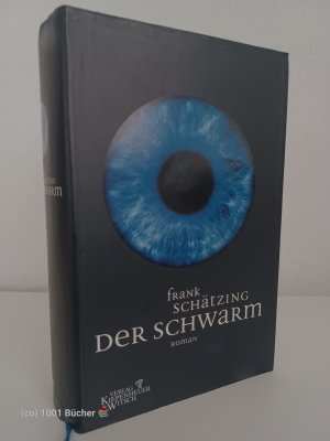 Der Schwarm ~ Roman