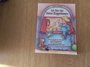 gebrauchtes Buch – Detlev Jöcker – Ich bin der kleine Zappelmann. Neue Fingerspiellieder und Fingerspiele für die Kleinsten und Kindergartenkinder