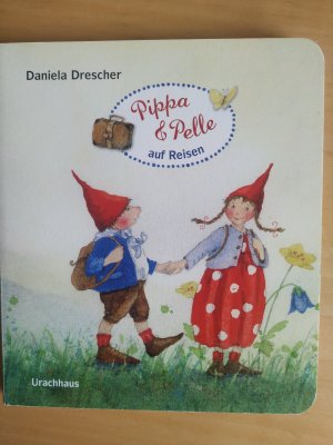 gebrauchtes Buch – Daniela Drescher – Pippa und Pelle auf Reisen