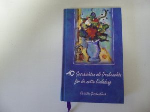 10 Geschichten als Dankeschön für die nette Einladung. Ein Lübbe Geschenkbuch. Hardcover