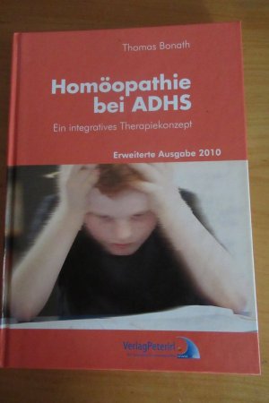 gebrauchtes Buch – Thomas Bonath – Homöopathie bei ADHS - ein integratives Therapiekonzept