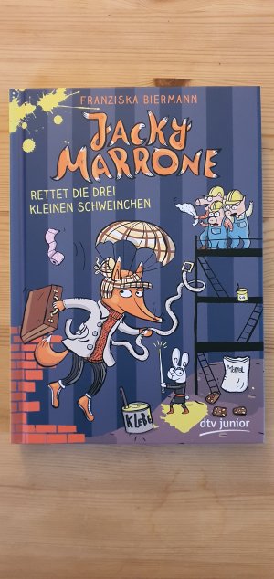 gebrauchtes Buch – Franziska Biermann – Jacky Marrone rettet die drei kleinen Schweinchen