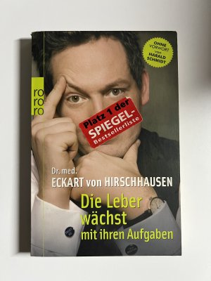 gebrauchtes Buch – Hirschhausen, Eckart von – Die Leber wächst mit ihren Aufgaben - Komisches aus der Medizin