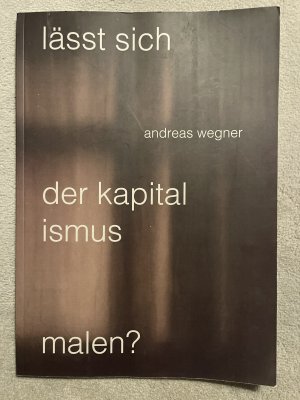 lässt sich der kapitalismus malen?