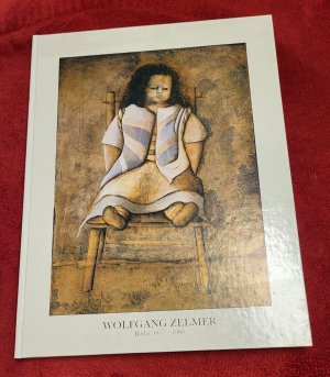 Wolfgang Zelmer. Bilder 1977-1980. (signiert) mit Originalgrafik